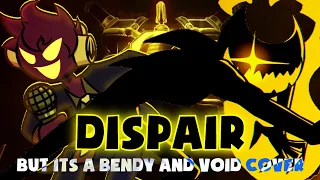 Download DESPAIR BUT ITS A NIGHTMARE BENDY AND VOID COVER | FNF COVER MP3