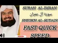 Download Lagu SURAH AL-IMRAN (the family of imran) - SHEIKH AL-SUDAIS VOICE -FAST QUICK SPEED- quran audio point