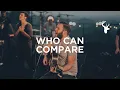 Who Can Compare (LIVE) - Matt Stinton | We Will Not Be Shaken
