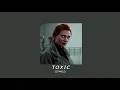 Toxic | 2wei - (epic cover) slowed+reverb