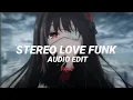 Download Lagu Stereo Love Funk  -Vynth [Edit Audio]