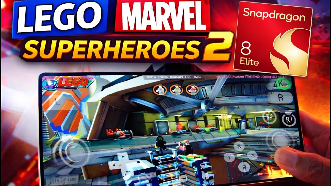 Lego Marvel Superheroes 2 l | Eden Emulator | Snapdragon 8 Elite Gen 5