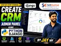 Create CRM Admin Panel in Django Day 1 Complete Python Django Tutorial 2026