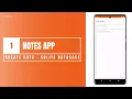 Notes App - Store Data in SQLite Database in Android Studio using Kotlin CRUD Part 1