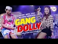 Download Lagu GANG DOLLY !! - Woko Channel Mintul, Samirin Bakol Pentol, Raja Panci, Mala Agatha, Kepler [LIRIK]