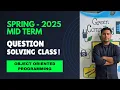 OOP with Java Mid Term Solutions Spring 2025 CSE Guide