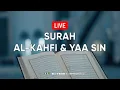 Murottal Surah Al-Kahfi \u0026 Surah Yaa Sin - Adi Hidayat Official