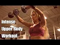 INTENSE PUSH UPPER BODY WORKOUT MONICA HULDT