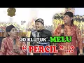 Lagu TERBARU JO KLITIK JO  KLUTUK // BIKIN NGAKAK TAMU UNDANGAN  JO KLUTUK MELU PERCIL..