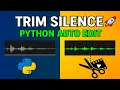 Remove Silent Parts from s with Python Automatic Editing
