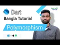 Dart Programming Bangla Tutorial Polymorphism Learn With Motaleb Abdul Motaleb
