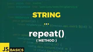Javascript Basics String repeat method