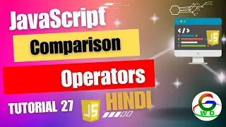 JavaScript Comparison Operators Guri Web Developer JavaScript Tutorials in hindi