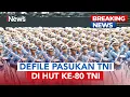 Download Lagu Defile Pasukan TNI Yang Megah Dalam HUT ke-80 di TNI Monas! |BREAKING NEWS (05/10)