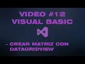 - CREATING A MATRIX WITH A DATAGRIDVIEW IN VISUAL BASIC WINDOWS FORMS