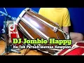 Download Lagu DJ JOMBLO HAPPY koplo - Sedikitpun Aku Tak Merasa Malu Virak Tiktok COVER Kendang!!!