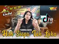 Download Lagu Hati Siapa Tak Luka - Veronika Dantik | PM music the Jandhut ( Di Selat Malaka di ujung Sumatra)