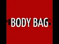 BODYBAG - UNCLE DAGS (unreleased)