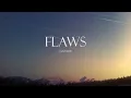 Download Lagu Calum Scott - Flaws (Lyrics)