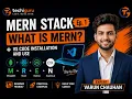 MERN Stack Ep 1 What is MERN VS Code Installation