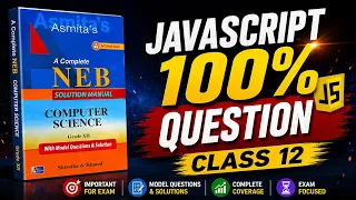 100 FIXED JavaScript Questions for 5 Marks Class 12 Computer Science 2083 NEB Exam Class 12