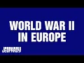 World War II In Europe Category JEOPARDY