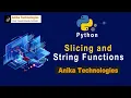String Slicing String Functions in Python Anika Technologies