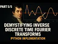 Demystifying Inverse Discrete Time Fourier Transforms through Python-Powered Visualization