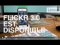 Test de Flickr 3 0 sur iOS