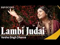 Download Lagu Lambi Judai - Cover Song | Varsha Singh Dhanoa | Reshma | Echoes of Reshma | Sufiscore |Hero