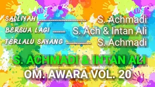 tiga lagu s achmadi u0026 duet intan ali om awara vol 20 