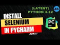 How to Install Selenium in Pycharm Windows Mac 2024