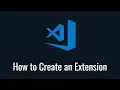 How to Create a VSCode Extension