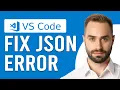 How To Fix Json Error In VSCode How To Troubleshoot Json Error In VSCode