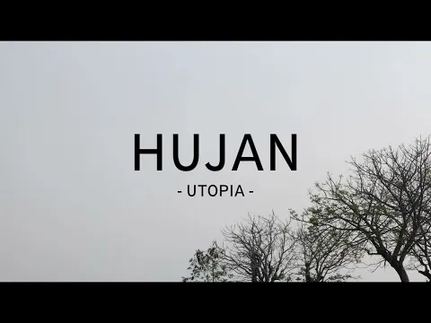 Video Thumbnail: utopia - hujan - zonalirik