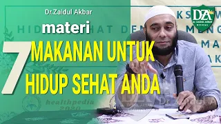 Download dr. Zaidul Akbar - 7 MAKANAN UNTUK HIDUP SEHAT ANDA MP3