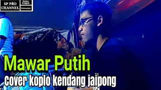 Download MAWAR PUTIH - COVER KOPLO KENDANG JAIPONG MP3