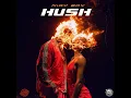 Hush - Nigy Boy
