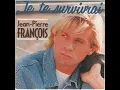 Lagu Jean-Pierre Francois - Je Te Survivrai Remix 2023
