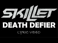 Lagu Skillet - Death Defier - 2024 - Lyric Video