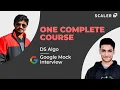 Data Structures and Algorithms Complete Tutorial 2026 Google Mock Interview Coding Interview