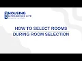 How to Select Rooms During Room Selection