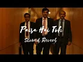Download Lagu Paisa Hai Toh [ Slowed Reverb ] | Jigar \u0026 Vishal Dadlani | Farzi