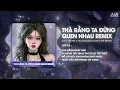 Download Lagu Thà Rằng Ta Đừng Quen Nhau (AIR Remix) - Cao Trung ♫ Phải Làm Sao Để Xóa Được Hết Bao Niềm Đau Remix