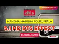 Download Lagu Manisha Manisha Poliruppala Tamil 5.1 Dts Sound @ennodapattu