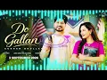 Do Gallan | Gurnam Bhullar | New Punjabi Song 2026 | Full Song