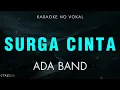 Download Lagu [Karaoke] Surga Cinta - Ada Band Tanpa Vokal
