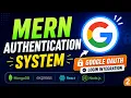 Google OAuth Integration in MERN Stack Login with Google MERN Authentication Series - 2