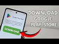 How to Download Google Play Store on Android Full Guide