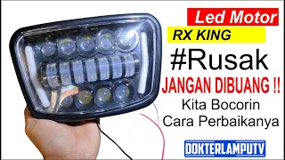 cara memperbaiki lampu led motor rx king cara memperbaiki lampu led daymaker rx king yang rusak